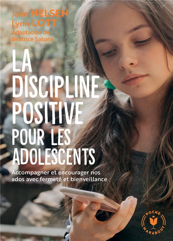 LA DISCIPLINE POSITIVE POUR LES ADOLESCENTS