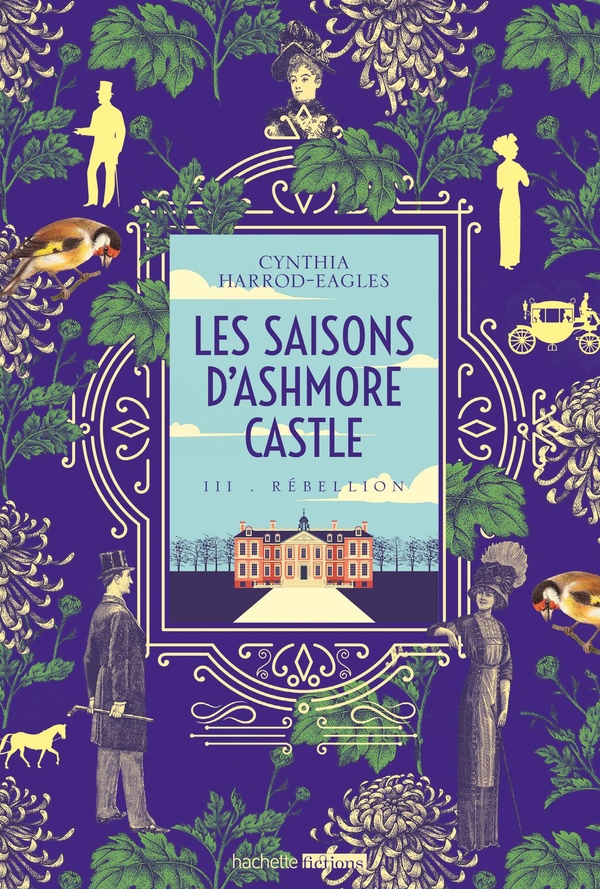 LES SAISONS D'ASHMORE CASTLE - TOME 3 - REBELLION
