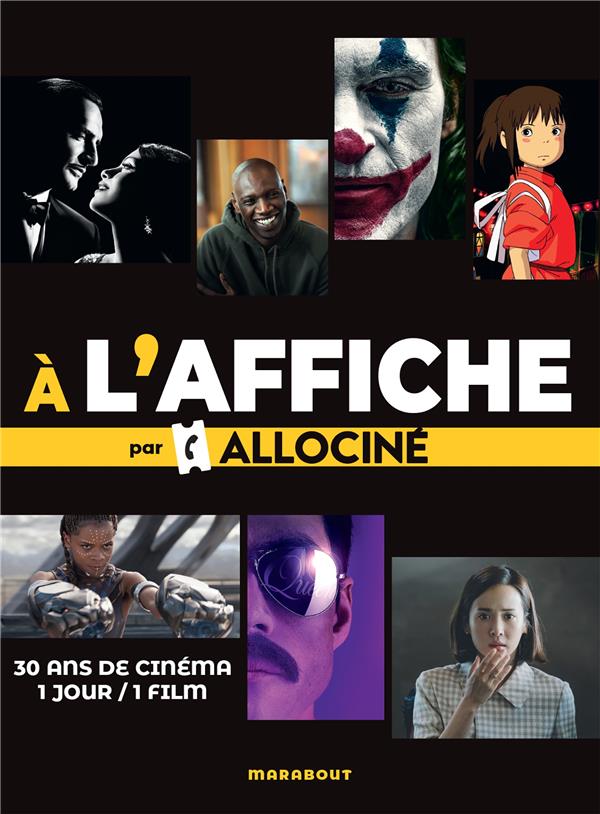 A L'AFFICHE PAR ALLOCINE - 30 ANS DE CINEMA 1 JOUR / 1 FILM