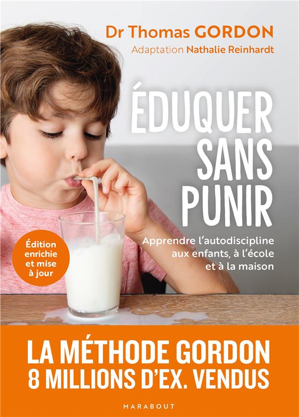 EDUQUER SANS PUNIR - APPRENDRE L AUTODISCIPLINE AUX ENFANTS, A L ECOLE ET A LA MAISON