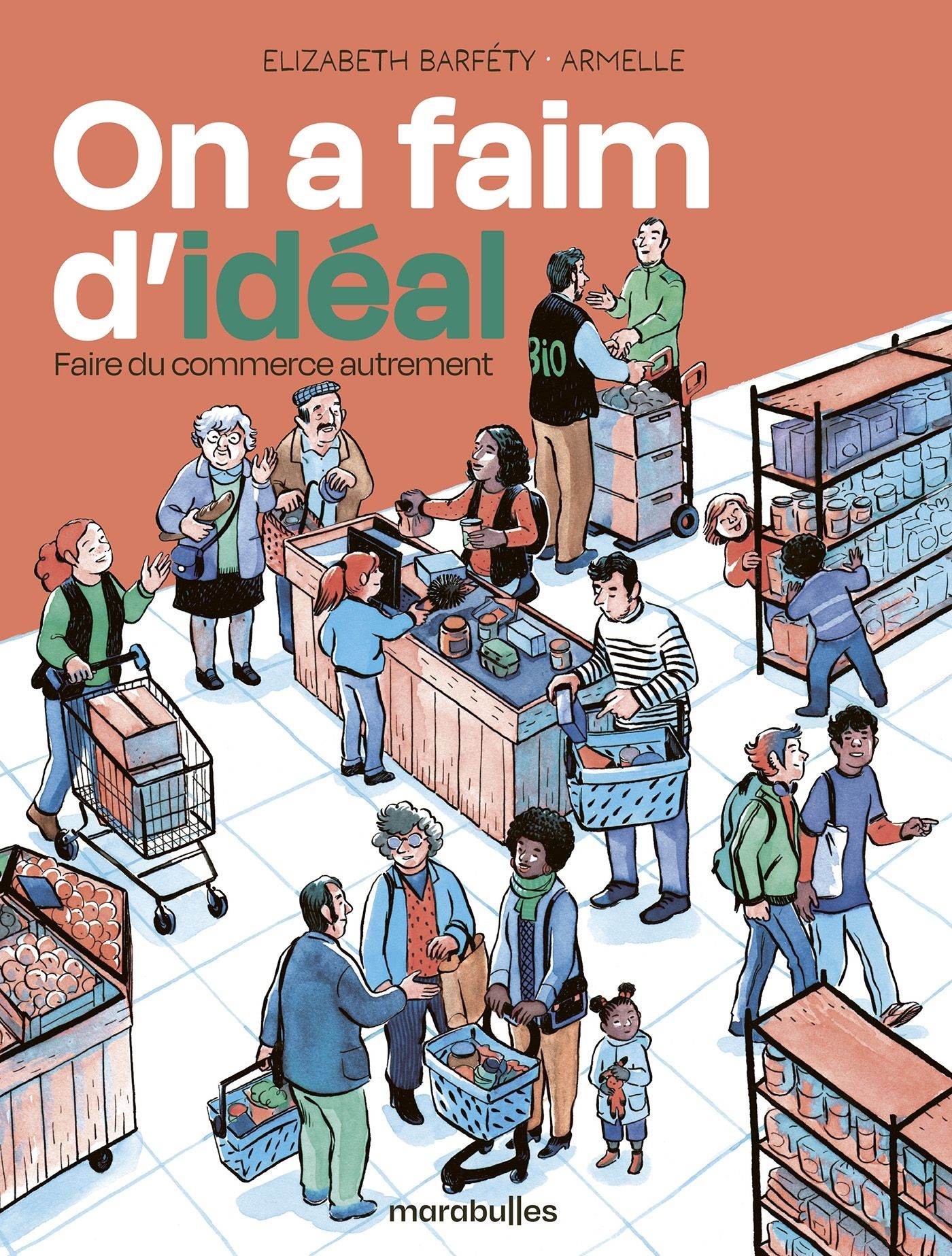 ON A FAIM D'IDEAL - FAIRE DU COMMERCE AUTREMENT