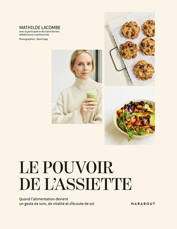 LE POUVOIR DE L'ASSIETTE - QUAND L'ALIMENTATION DEVIENT UN GESTE DE SOIN, DE VITALITE ET D'ECOUTE DE