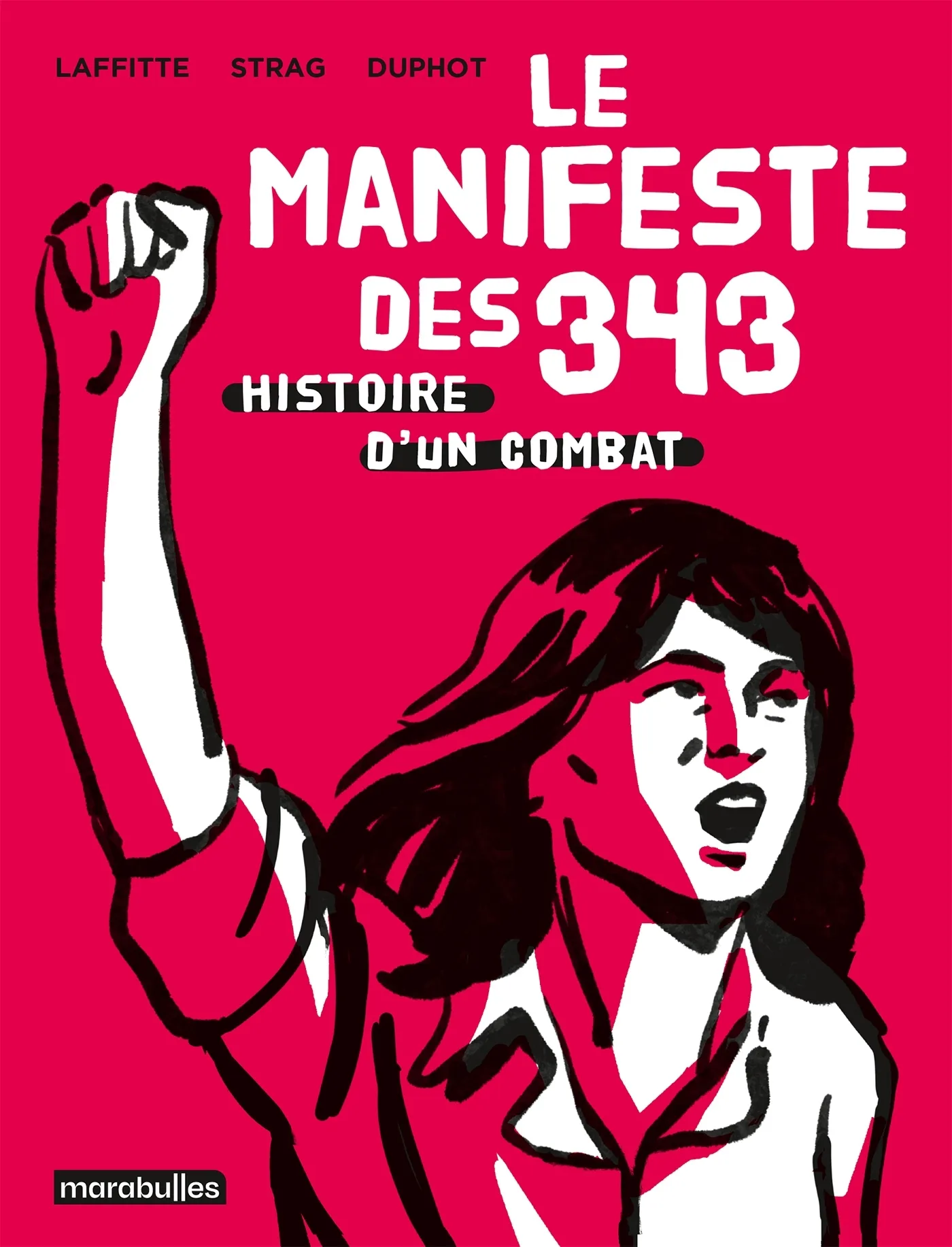 LE MANIFESTE DES 343 - HISTOIRE D'UN COMBAT