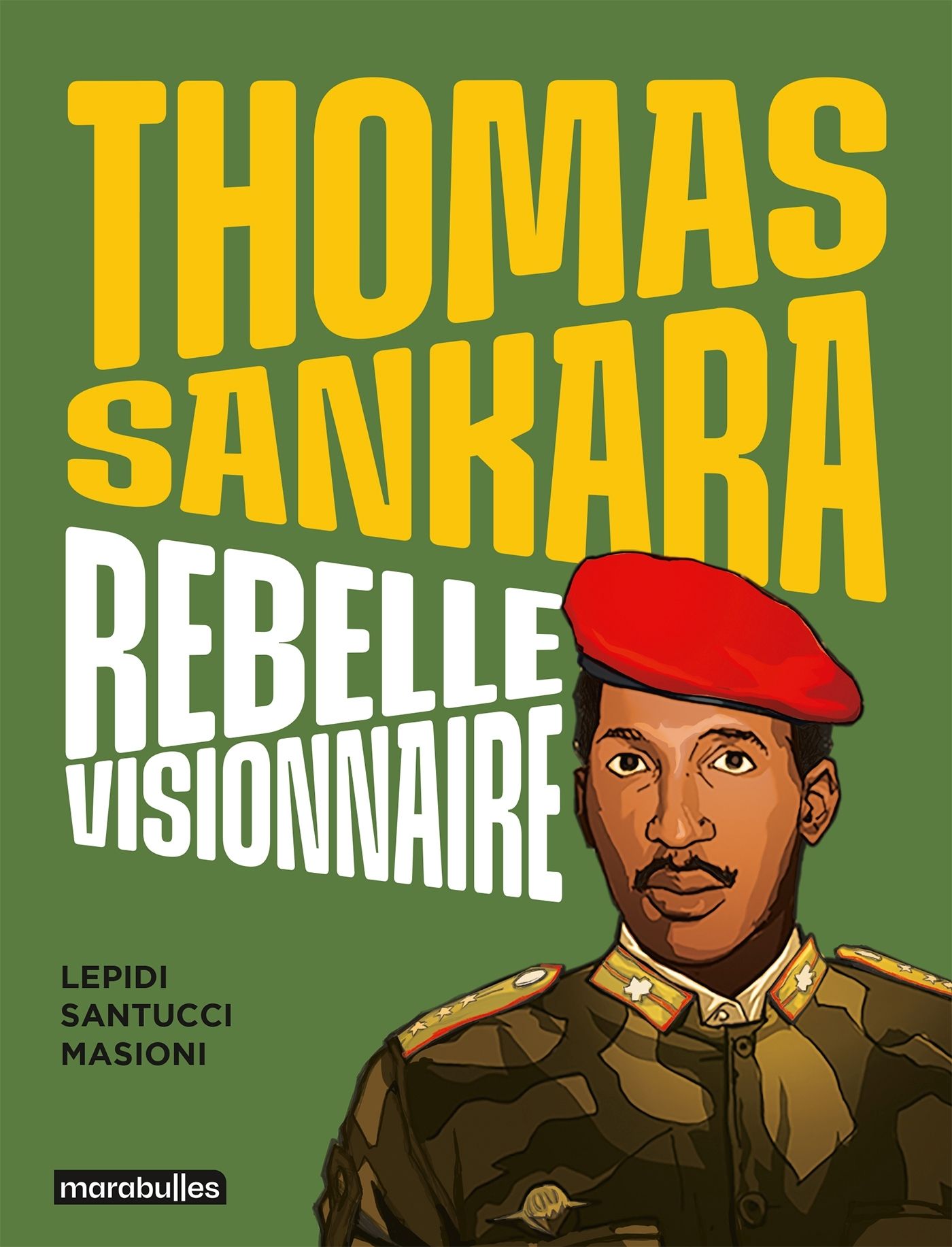 THOMAS SANKARA - REBELLE VISIONNAIRE