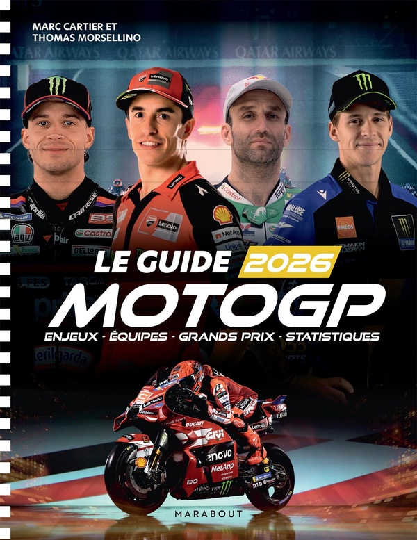 LE GUIDE 2026 DE LA MOTO GP - ENJEUX - EQUIPES - GRAND PRIX - STATISTIQUES