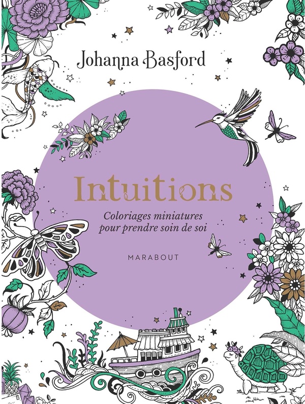 INTUITIONS - COLORIAGES MINIATURES POUR PRENDRE SOIN DE SOI