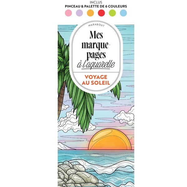 VOYAGE AU SOLEIL - MES MARQUE-PAGES A L'AQUARELLE