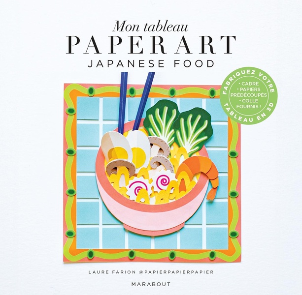 MON TABLEAU PAPER ART - JAPANESE FOOD - FABRIQUEZ VOTRE TABLEAU EN 3D