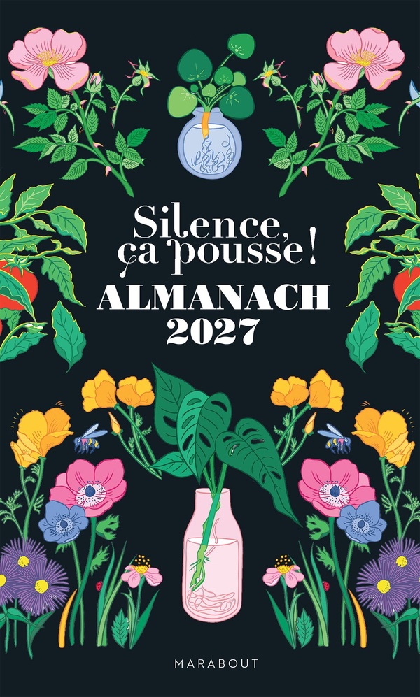 SILENCE CA POUSSE ! ALMANACH 2027