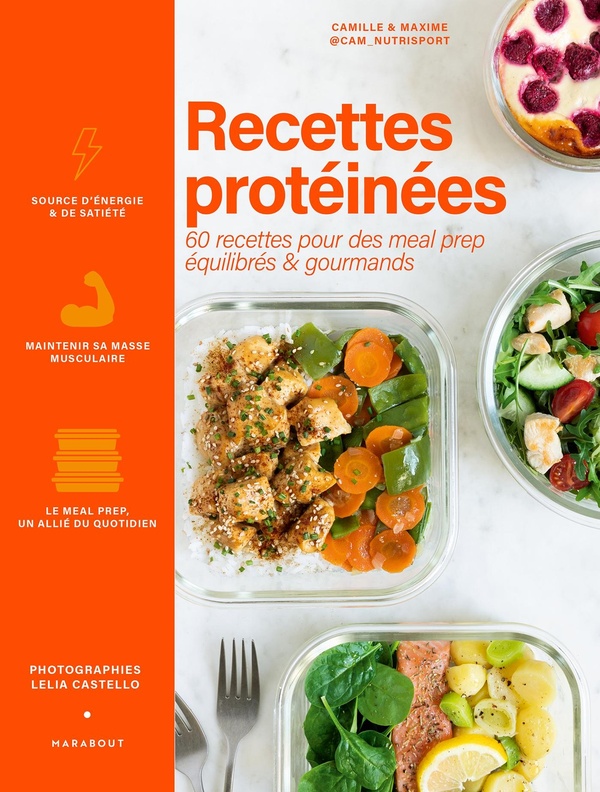 RECETTES PROTEINEES - 60 RECETTES POUR DES MEAL PREP EQUILIBRES & GOURMANDS