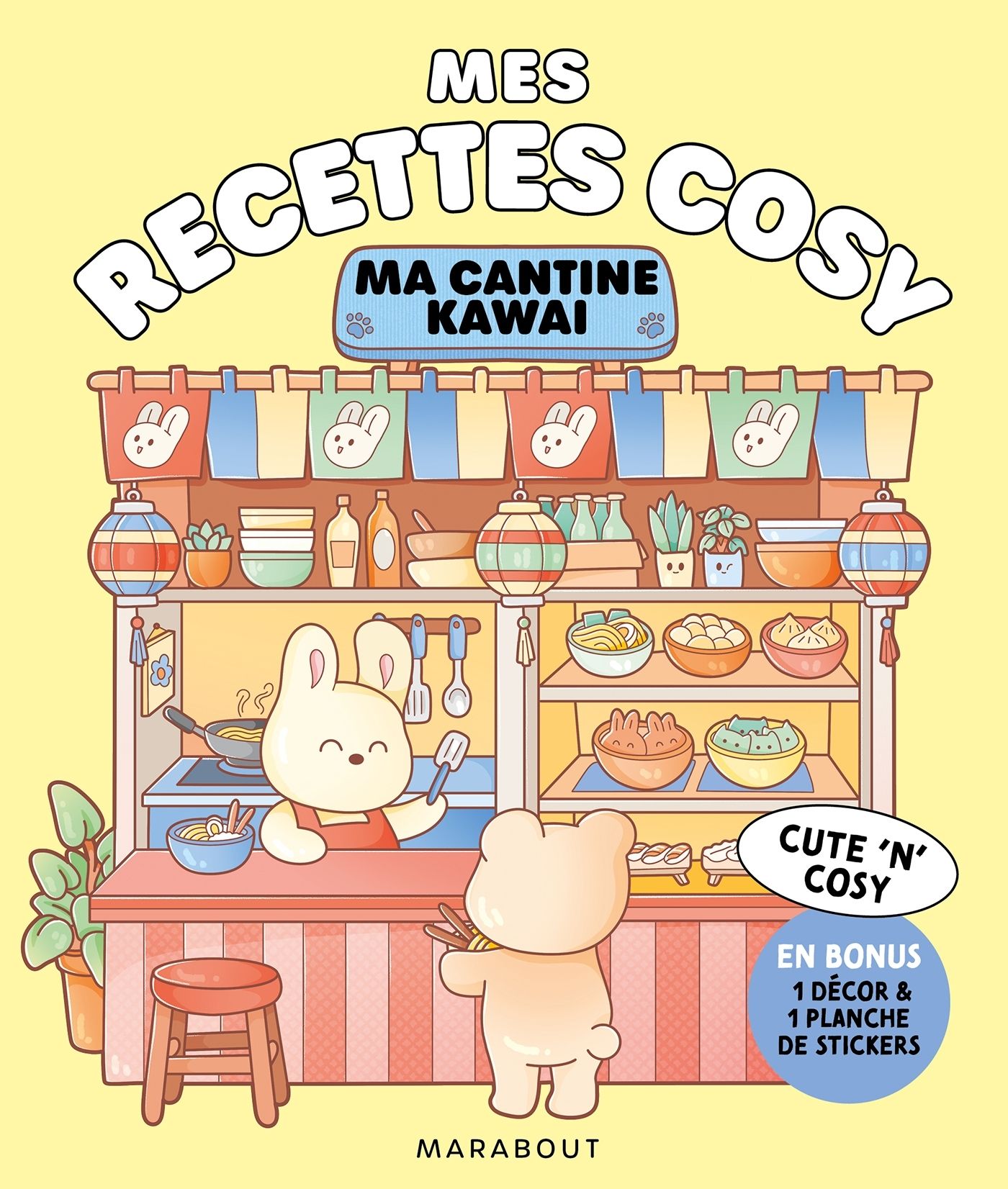 MES RECETTES COSY - MA CANTINE KAWAI - EN BONUS 1 DECOR & 1 PLANCHE DE STICKERS