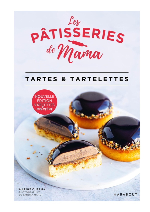 LES PATISSERIES DE MAMMA - TARTES ET TARTELETTES - NOUVELLE EDITION - 5 RECETTES EXCLUSIVES