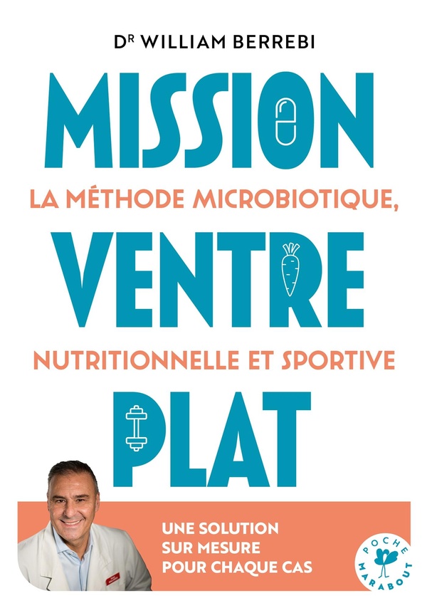 MISSION VENTRE PLAT - LA METHODE MICROBIOTIQUE NUTRITIONNELLE ET SPORTIVE