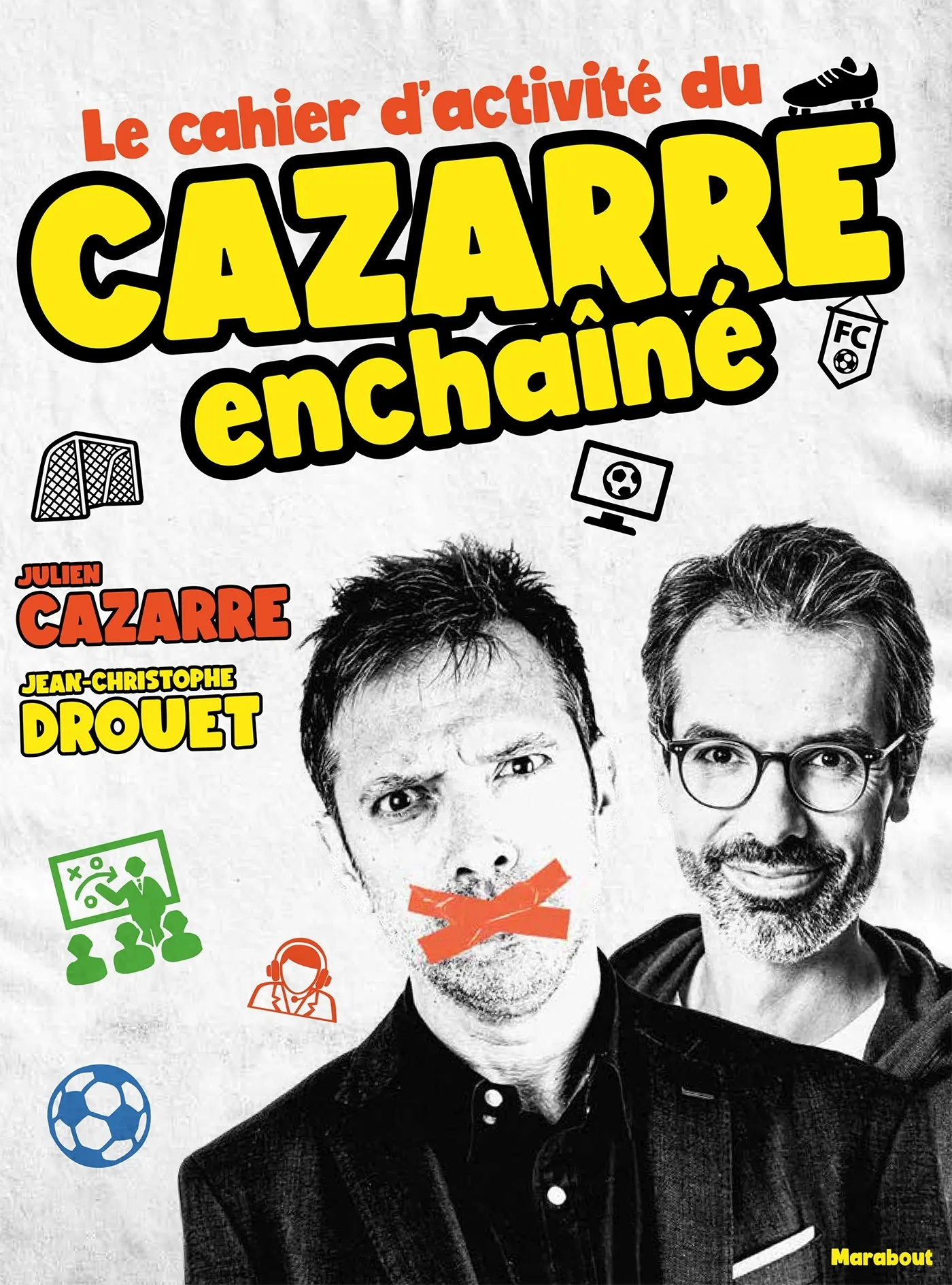 LE CAHIER D'ACTIVITE DU CAZARRE ENCHAINE