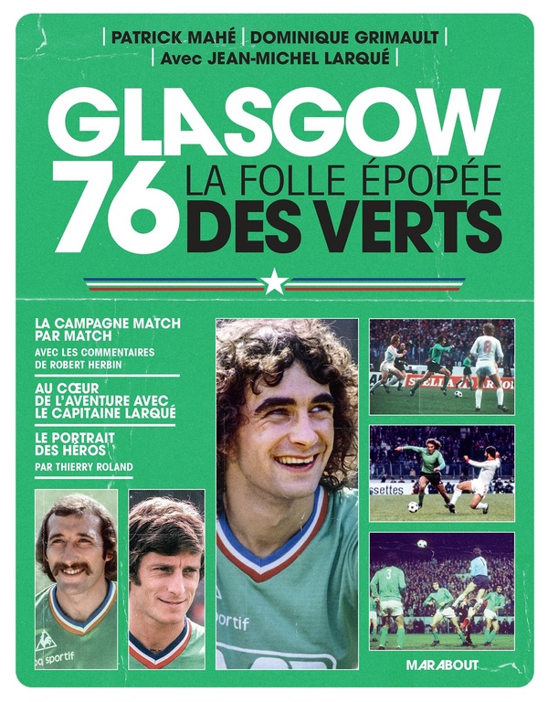GLASGOW 76 - LA FOLLE EPOPEE DES VERTS