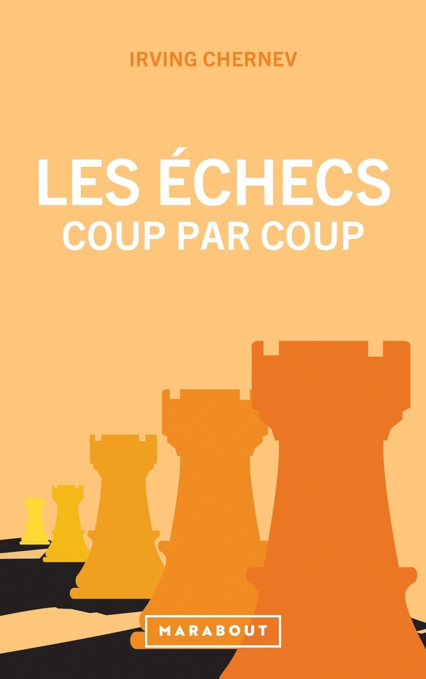 LES ECHECS COUP PAR COUP