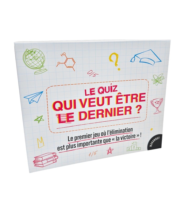 LE QUIZ QUI VEUT ETRE LE DERNIER ? - LE PREMIER JEU OU L'ELIMINATION EST PLUS IMPORTANTE QUE 