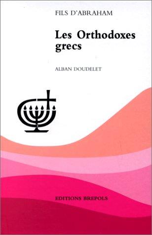 ORTHODOXES GRECS (LES)