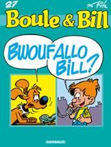 BOULE & BILL - T27 - BWOUFALLO BILL ?