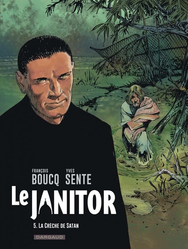 LE JANITOR - TOME 5 - LA CRECHE DE SATAN