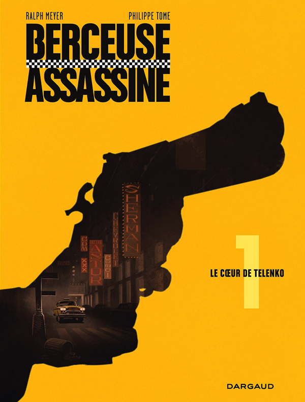 BERCEUSE ASSASSINE - TOME 1 - LE COEUR DE TELENKO (REEDITION 2018)