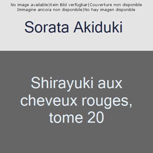 SHIRAYUKI AUX CHEVEUX ROUGES - TOME 20