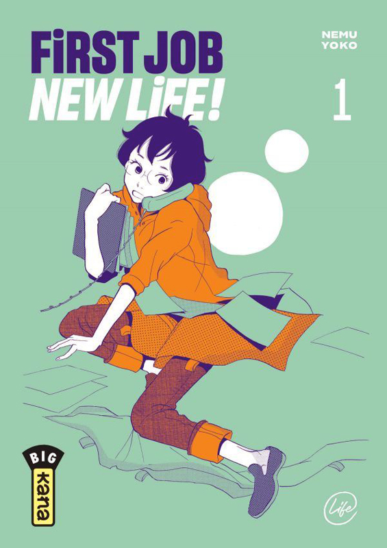 FIRST JOB NEW LIFE ! - TOME 1