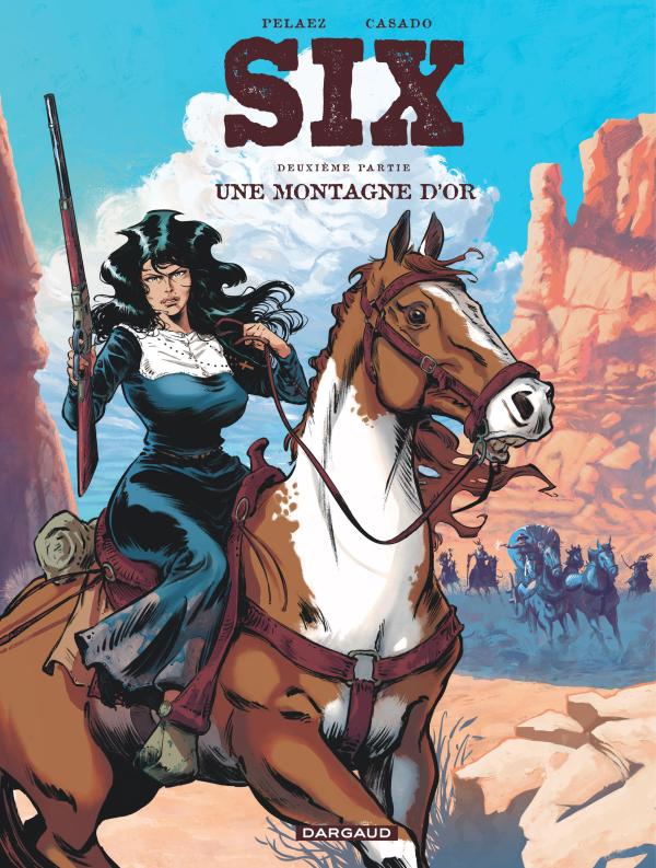 SIX - TOME 2 - UNE MONTAGNE D OR