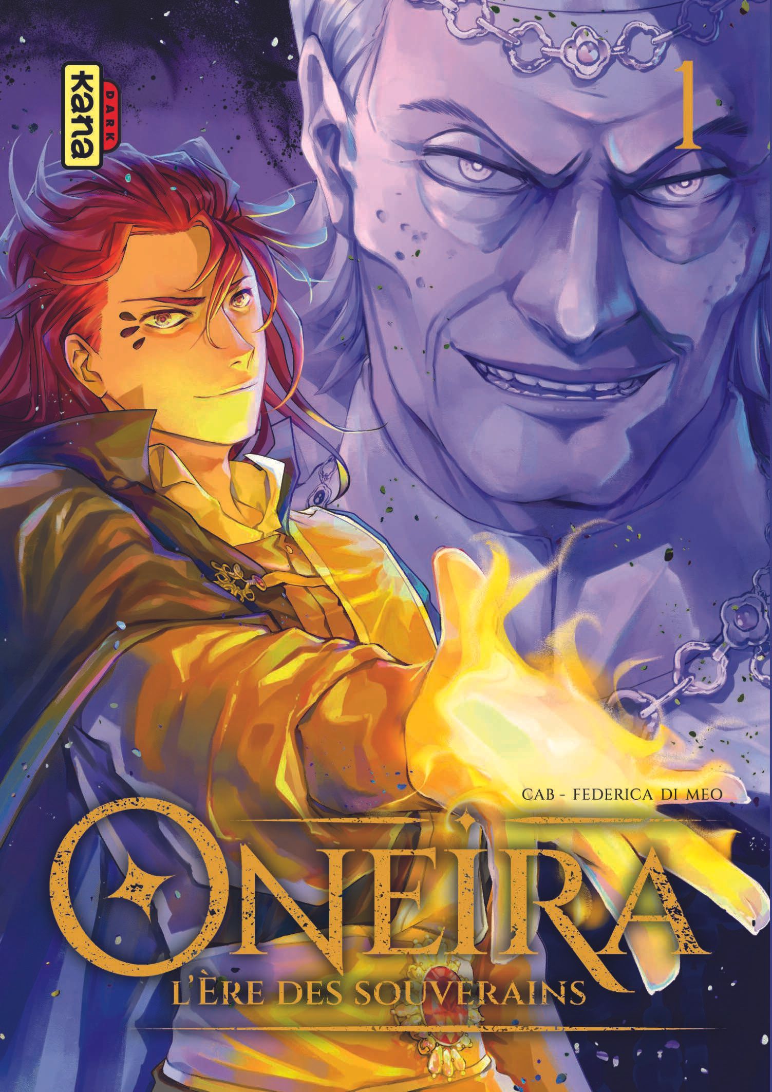 ONEIRA - L'ERE DES SOUVERAINS - TOME 1