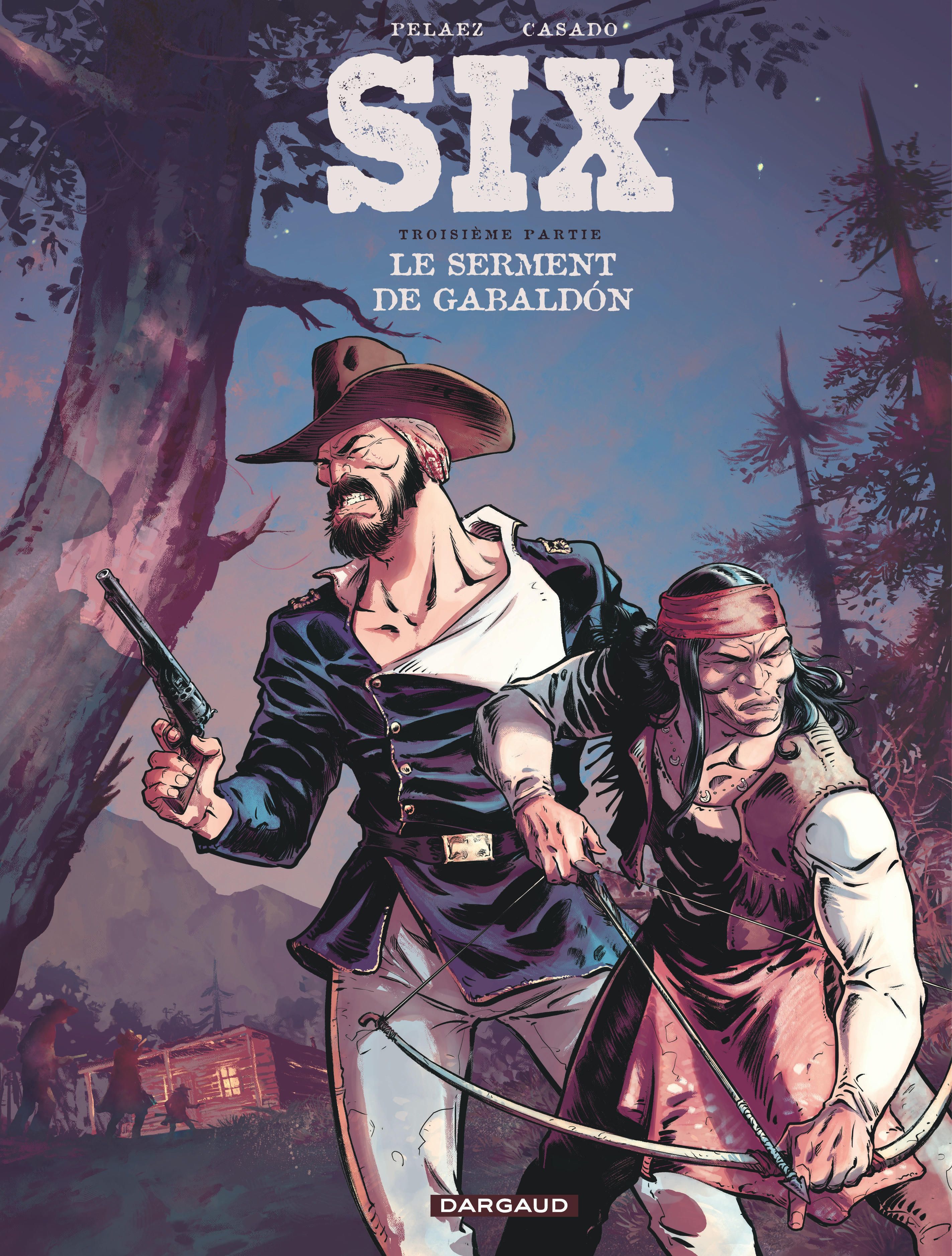 SIX - TOME 3 - LE SERMENT DE GABALDON