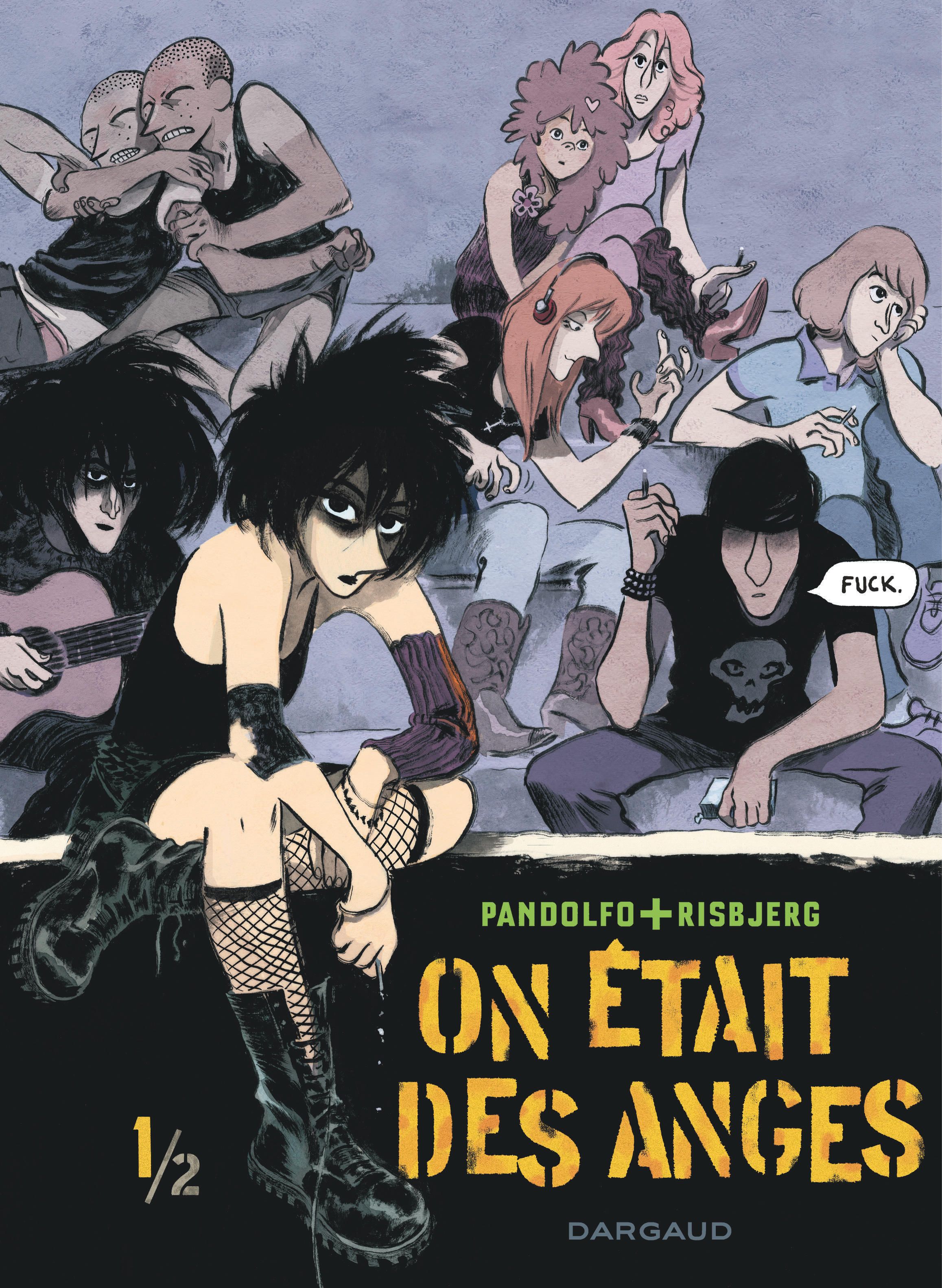 ON ETAIT DES ANGES - TOME 1