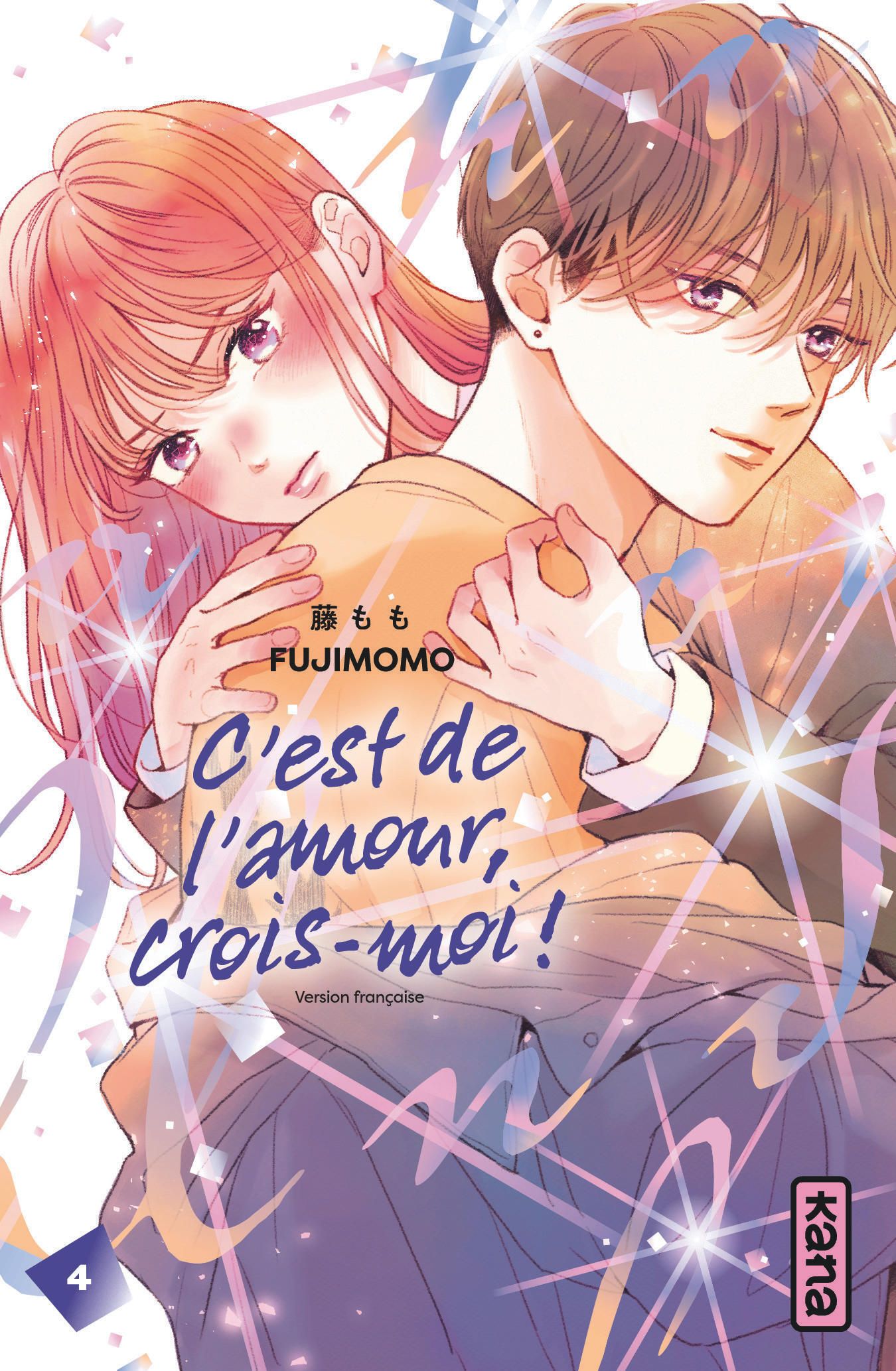 C'EST DE L'AMOUR, CROIS-MOI ! - TOME 4