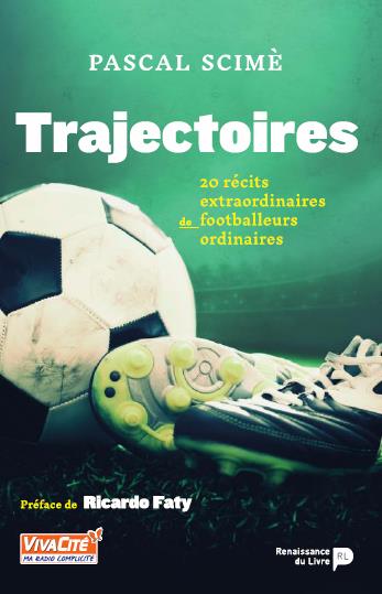 TRAJECTOIRES - SAISON 2 - 11 RECITS EXTRAORDINAIRES DE JOUEURS ET D'ENTRAINEUR