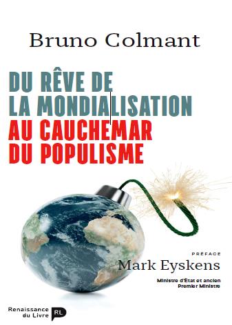 DU REVE DE LA MONDIALISATION AU CAUCHEMAR DU POPULISME
