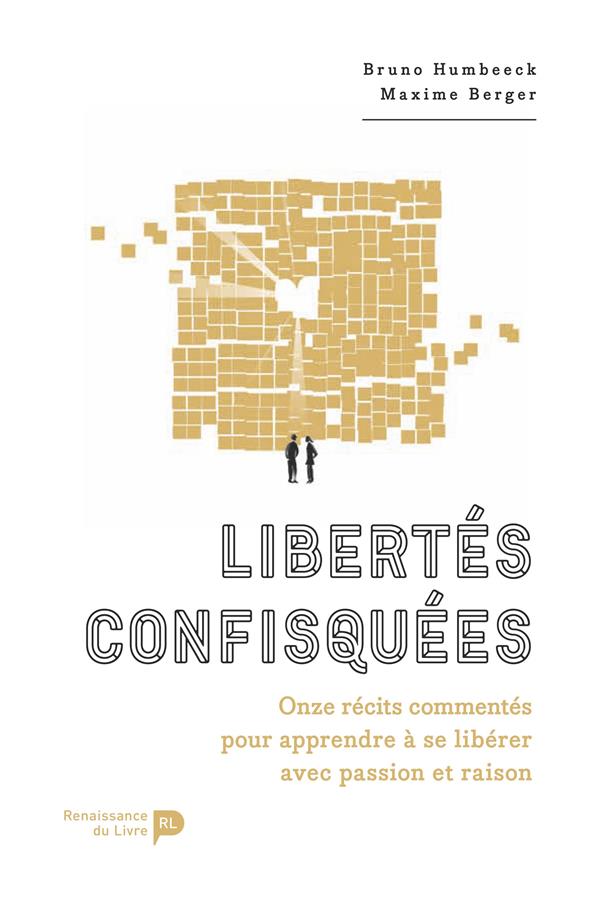 LIBERTES CONFISQUEES - APPRENDRE A REPOUSSER SES LIMITES