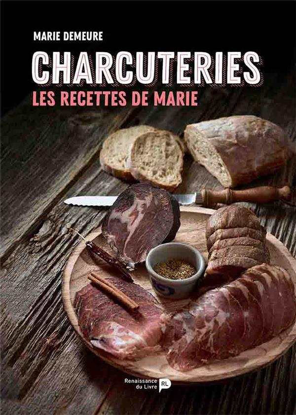 CHARCUTERIES - LES RECETTES DE MARIE