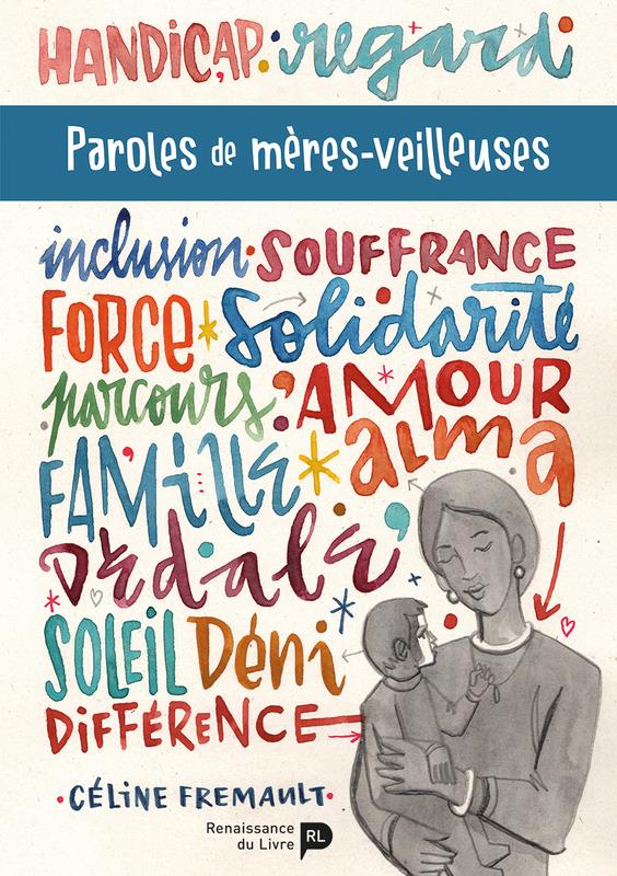 PAROLES DE MERES-VEILLEUSES - PARCOURS FACE AU HANDICAP D UN ENFANT