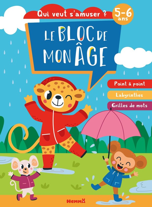 LE BLOC DE MON AGE (5-6 ANS) - QUI VEUT S'AMUSER ? (SOURIS, LEOPARD, SINGE) - POIN A POINT, LABYRINT