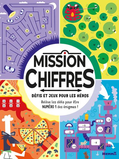 MISSION CHIFFRES - DEFIS ET JEUX POUR LES HEROS - RELEVE LES DEFIS POUR ETRE NUMERO 1 DES ENIGMES !