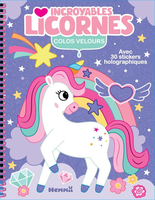 COLOS VELOURS - INCROYABLES LICORNES - AVEC 30 STICKERS HOLOGRAPHIQUES