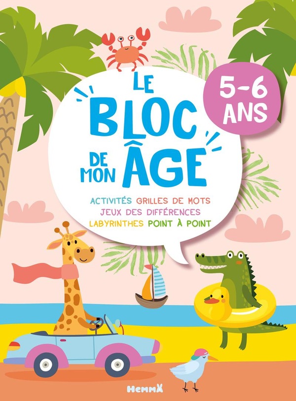 LE BLOC DE MON AGE (5-6 ANS) - QUI VEUT S'AMUSER ? (GIRAFE ET CROCO) - ACTIVITES, GRILLES DE MOTS, J