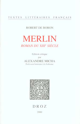 MERLIN : ROMAN DU XIIIE SIECLE