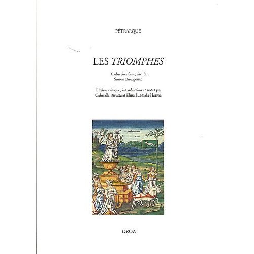 LES TRIOMPHES. TRADUITS EN FRANCAIS PAR SIMON BOURGOUIN