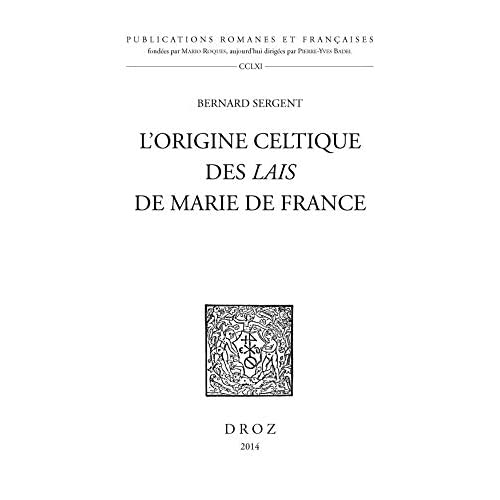 LES ORIGINES CELTIQUES DES 'LAIS' DE MARIE DE FRANCE