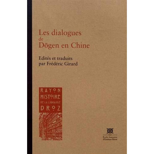 LES DIALOGUES DE DOGEN EN CHINE