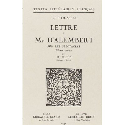 LETTRE A MR. D'ALEMBERT SUR LES SPECTACLES