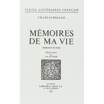 MEMOIRES DE MA VIE : MANUSCRIT DE 1826