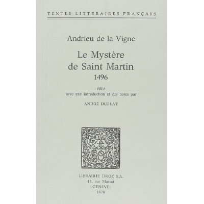LE MYSTERE DE SAINT-MARTIN (1496)