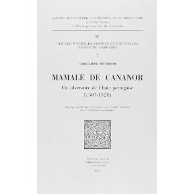 MAMALE DE CANANOR, UN ADVERSAIRE DE L'LNDE PORTUGAISE (1507-1528)