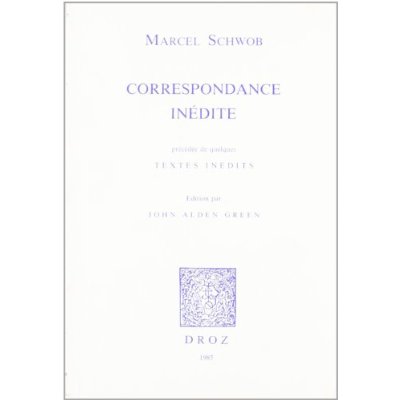 CORRESPONDANCE INEDITE, PRECEDEE DE QUELQUES TEXTES INEDITS